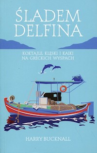 Śladem Delfina - Bucknall Harry - książka