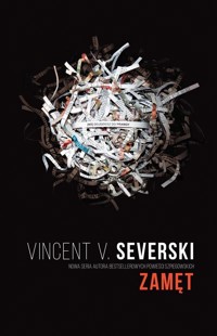 Zamęt. Cykl Sekcja. Tom 1 - Vincent V. Severski - książka