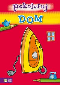 Pokoloruj Dom -  - książka