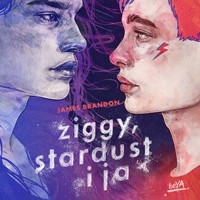 Ziggy, Stardust i ja - Brandon James - ebook + audiobook + książka