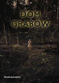 Dom Grabów - Jastrzębska Monika - książka