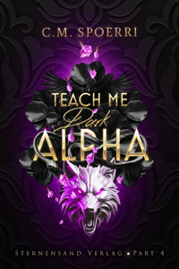 Teach Me Dark Alpha (Part 4) - C.M. Spoerri - ebook
