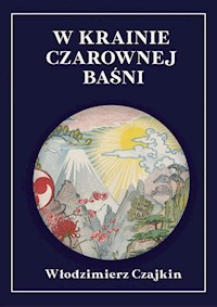 W krainie Czarownej Baśni - Czajkin Włodzimierz - książka