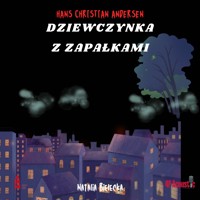 Dziewczynka z zapałkami: baśnie dla dorosłych - Andersen H Ch - audiobook