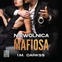 Niewolnica mafiosa - I.M. Darkss - ebook + audiobook + książka