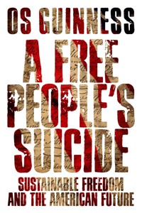 A Free People's Suicide - Guinness Os - ebook