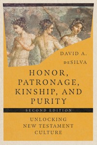 Honor, Patronage, Kinship, & Purity - David A. deSilva - ebook