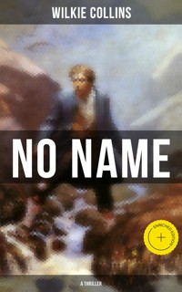 No Name (A Thriller) - Collins Wilkie - ebook