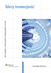 Liderzy innowacyjności - Deschamps Jean-Philippe - książka