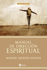 Manual de dirección espiritual - Manoel Augusto Santos - ebook