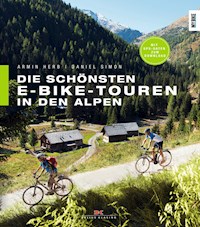 Die schönsten E-Bike-Touren in den Alpen - Armin Herb - ebook