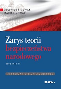 Zarys teorii bezpieczeństwa narodowego - Nowak Eugeniusz, Nowak Maciej - książka