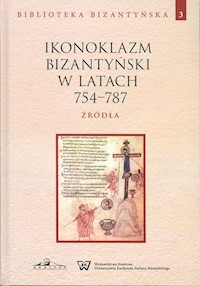 Ikonoklazm bizantyński w latach 754-787 -  - książka