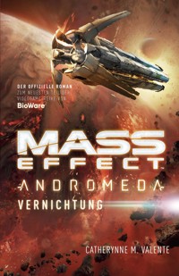 Mass Effect Andromeda, Band 3 - Catherynne M. Valente - ebook