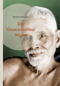 Die Gesammelten Werke - Ramana Maharshi - ebook
