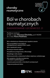Ból w chorobach reumatycznych. Diagnozowanie i leczenie. Cz. 2 -  - książka