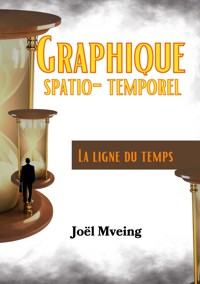 Graphique Spatio - Temporel - Joël Mveing - ebook