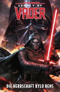 Star Wars - Legacy of Vader - Die Herrschaft Kylo Rens - Charles Soule - ebook
