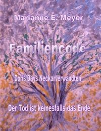 Familien - Code   -   Doris Days Neckarverwandten - Marianne E. Meyer - ebook