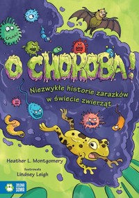 O choroba! - Montgomery Heather L. - książka