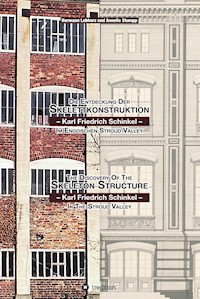 Die Entdeckung der Skelettkonstruktion - Karl Friedrich Schinkel - im Englischen Stroud Valley - Hermann Lebherz - ebook
