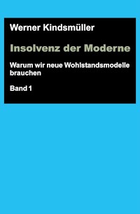 Insolvenz der Moderne - Werner Kindsmüller - ebook