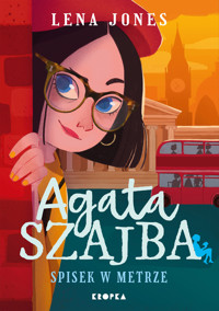 Agata Szajba 2. Spisek w metrze - Lena Jones - książka