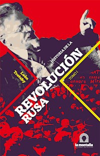 Historia de la Revolución Rusa Tomo I - Trotsky Léon - ebook
