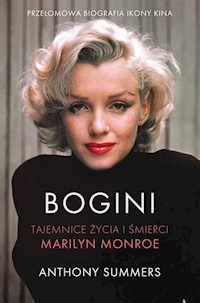 Bogini Tajemnice życia i śmierci Marilyn Monroe - Summers Anthony - książka