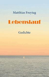 Lebenslauf - Matthias Freytag - ebook