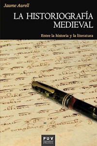 La historiografía medieval - Jaume Aurell Cardona - ebook