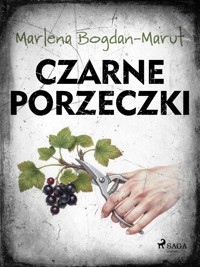 Czarne porzeczki - Marlena Bogdan-Marut - ebook + audiobook