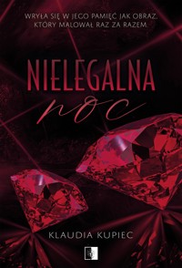 Nielegalna noc - Kupiec Klaudia - ebook + audiobook + książka
