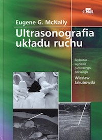 Ultrasonografia układu ruchu - McNally Eugene G. - książka