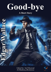 Good-bye - Edgar Wallace - ebook