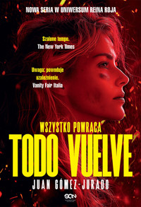 Todo Vuelve. Wszystko powraca - Juan Gómez-Jurado - ebook + audiobook + książka