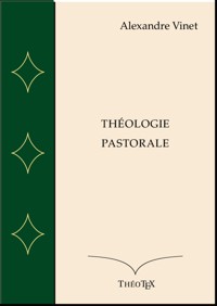 Théologie Pastorale - Alexandre Vinet - ebook