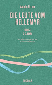Die Leute vom Hellemyr, Band 3 - Amalie Skram - ebook