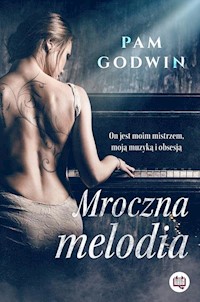 Mroczna melodia - Godwin Pam - ebook + książka