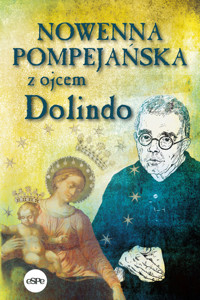 Nowenna pompejańska z ojcem Dolindo - Krzysztof Nowakowski - książka