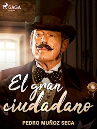 El gran ciudadano - Pedro Muñoz Seca - ebook