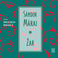 Żar - Sándor Márai - ebook + audiobook + książka