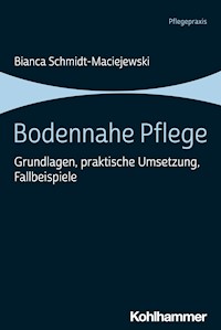 Bodennahe Pflege - Bianca Schmidt-Maciejewski - ebook