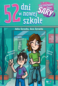 52 dni w nowej szkole - Julia Żyracka, Sara Żyracka - ebook + audiobook + książka