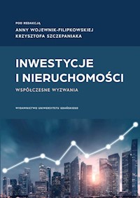 Inwestycje i nieruchomości. Współczesne wyzwania -  - książka