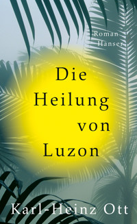 Die Heilung von Luzon - Karl-Heinz Ott - ebook