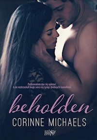 Beholden. - Corinne Michaels - ebook