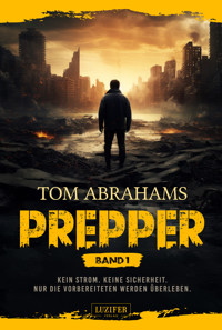 PREPPER - Band 1 - Tom Abrahams - ebook