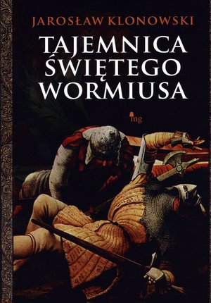 Tajemnica Świętego Wormiusa - Jarosław Klonowski - książka