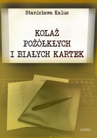 Kolaż pożółkłych i białych kartek - Kalus Stanisława - książka